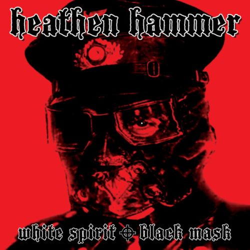 HEATHEN HAMMER 'White Spirit Black Mask' - Resistance image 1