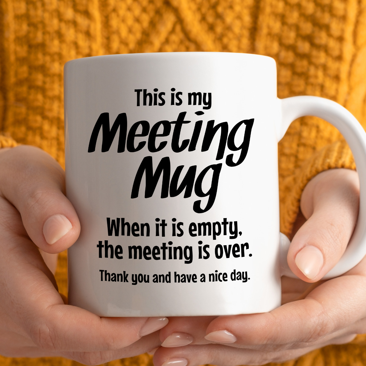 Kubek z nadrukiem "This is my Meeting Mug - When it is empty, the meeting is over." zdjęcie 3