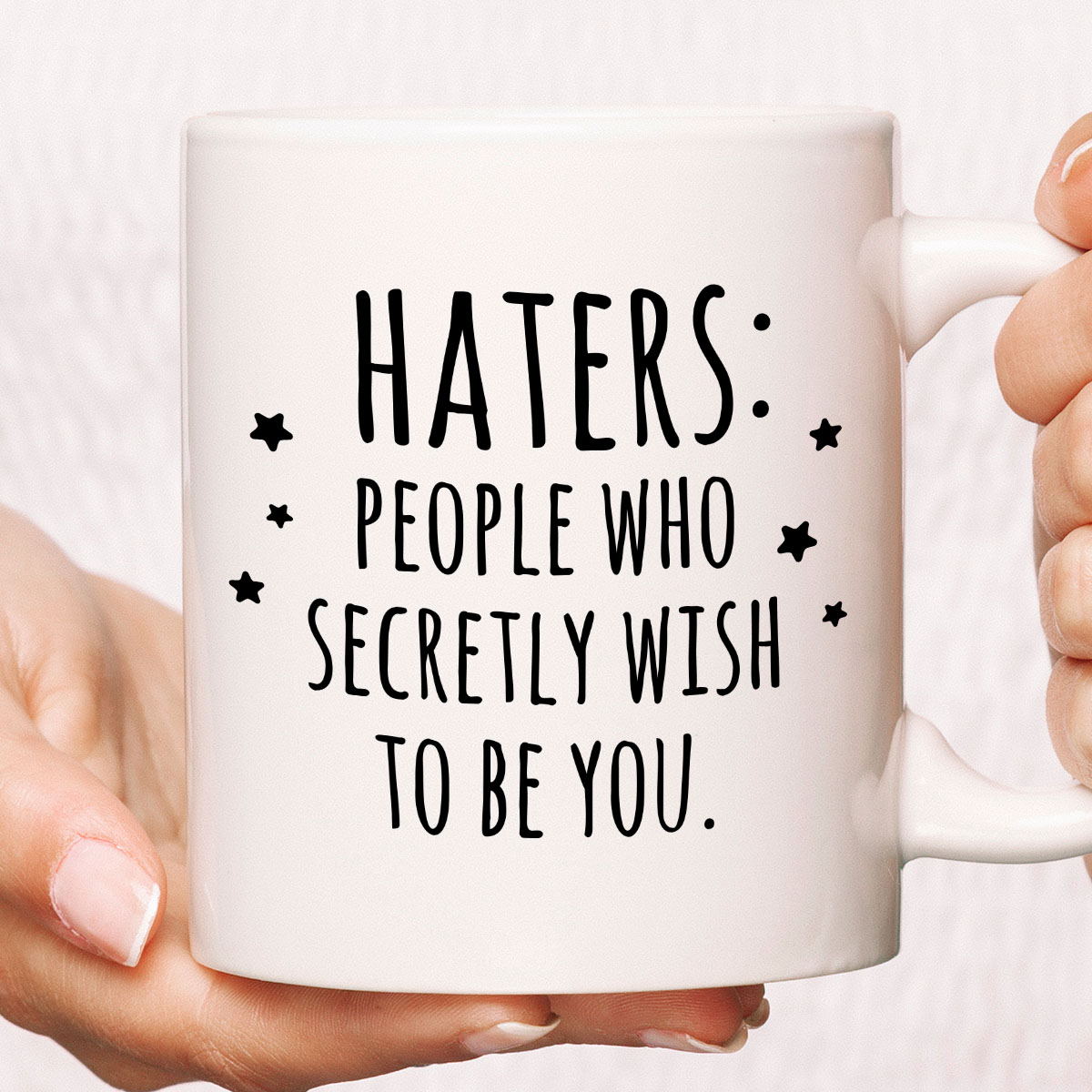 Kubek z nadrukiem "Haters - people who secretly wish to be you." zdjęcie 1