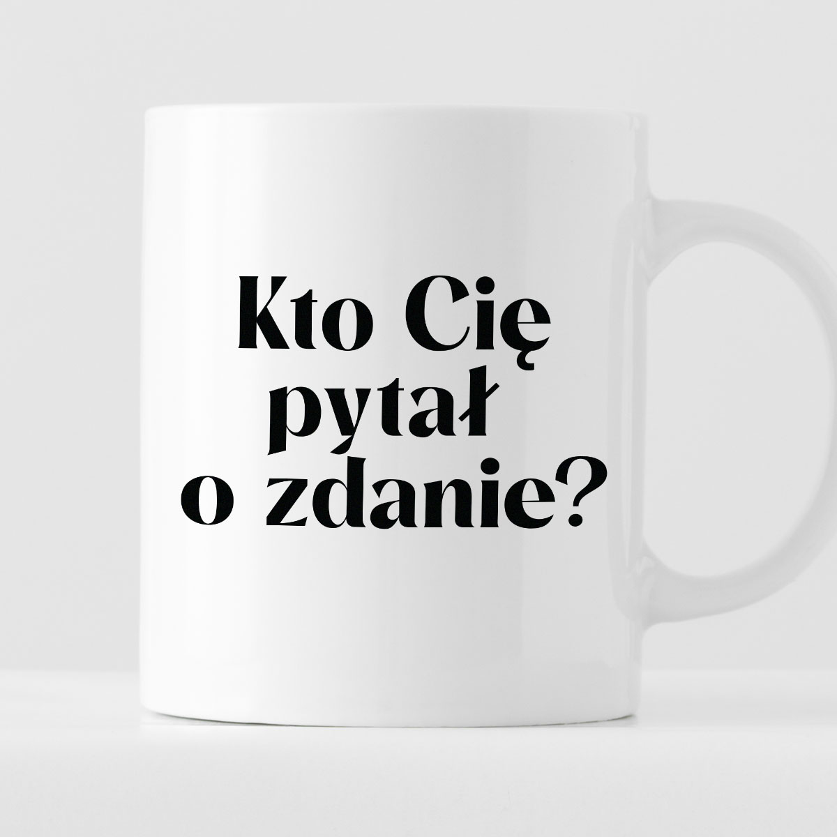 Kubek z nadrukiem "Kto Cię pytał o zdanie?" zdjęcie 1