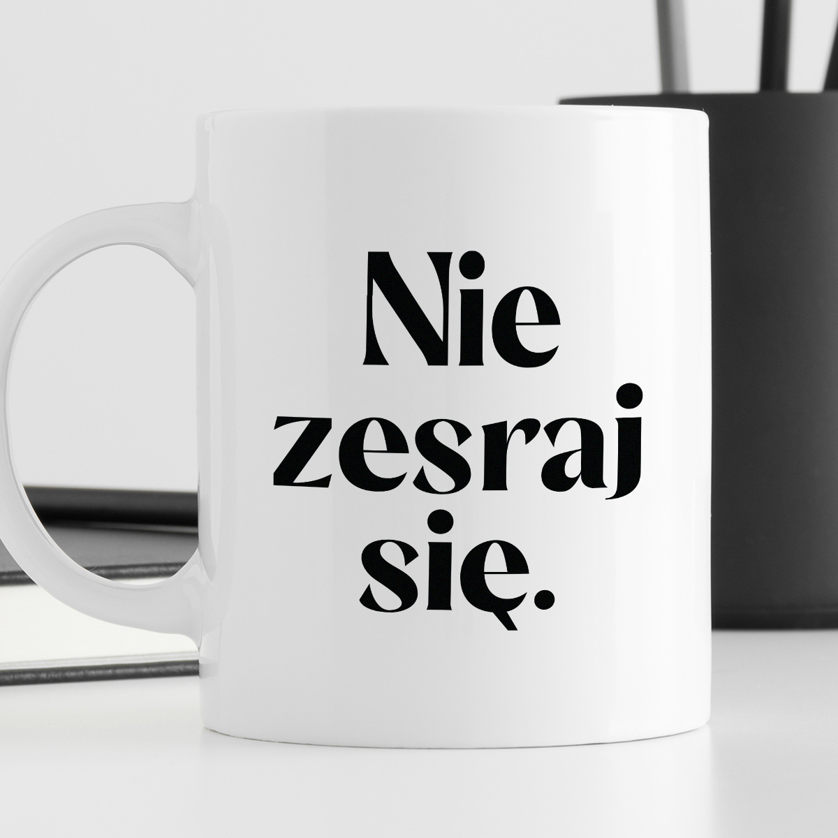 Kubek z nadrukiem "Nie zesraj się!" 330 ml zdjęcie 4