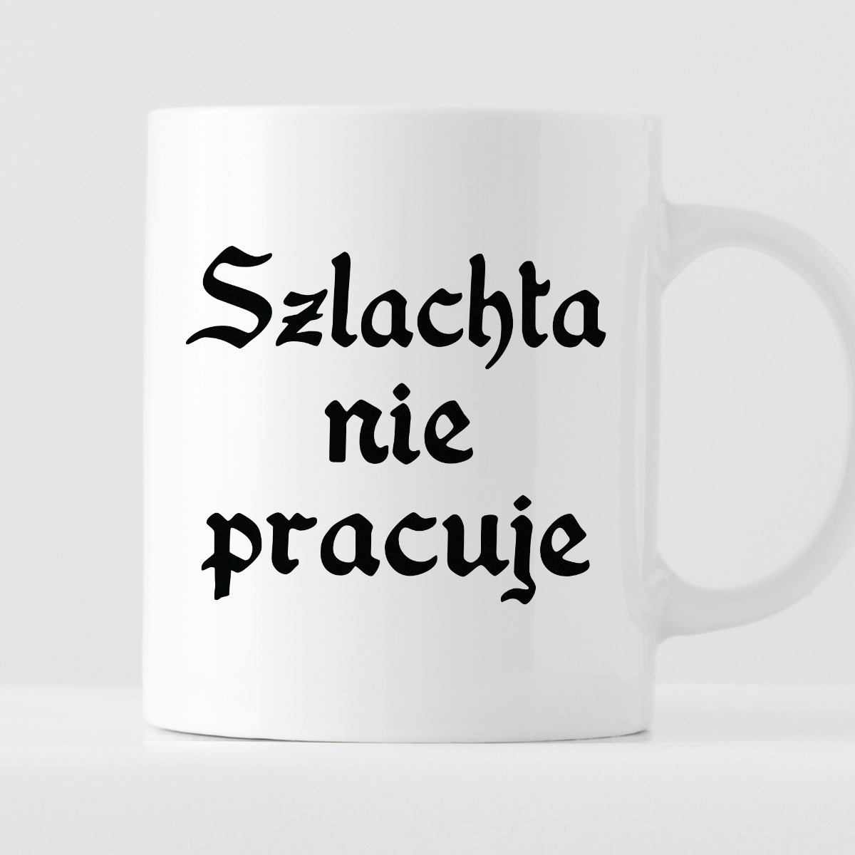 Kubek z nadrukiem "Szlachta nie pracuje" zdjęcie 1