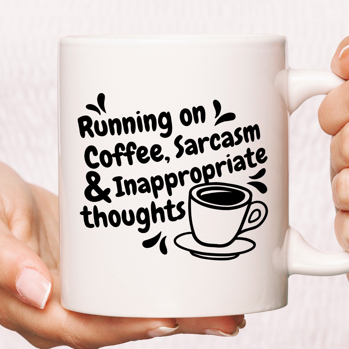 Kubek z nadrukiem "Running on Coffee, Sarcasm & Inappropriate  thoughts" zdjęcie 1