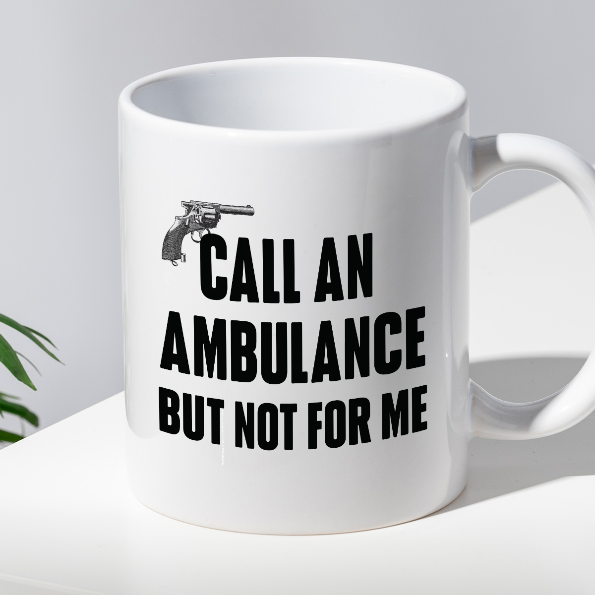 Kubek z nadrukiem "Call an ambulance, but not for me" zdjęcie 2