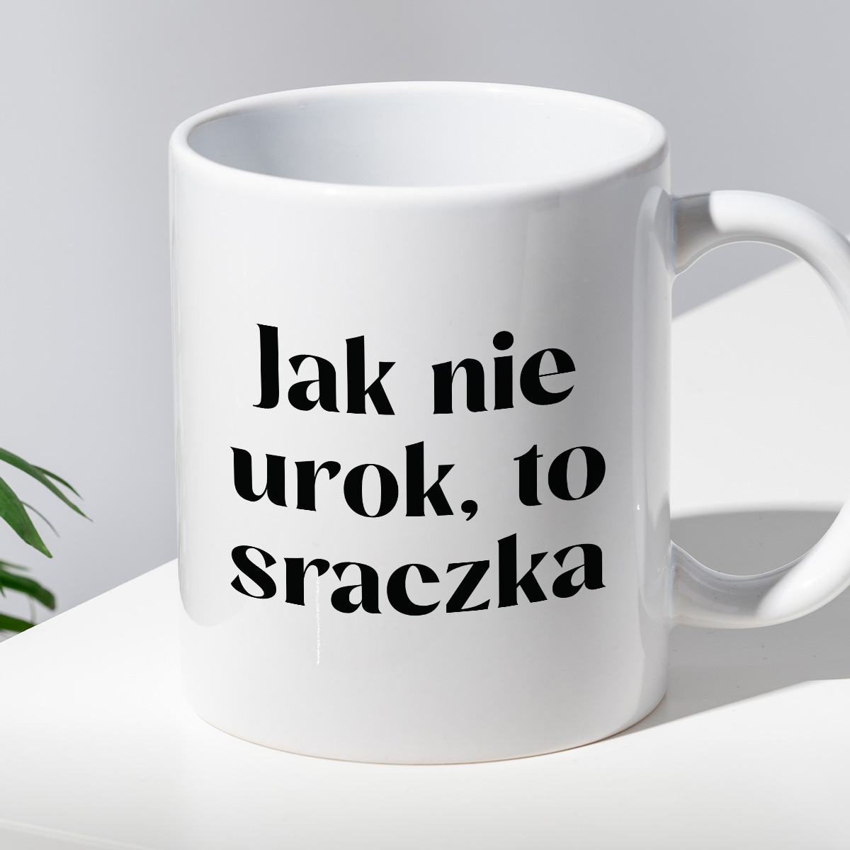 Kubek z nadrukiem "Jak nie urok, to sraczka" zdjęcie 2