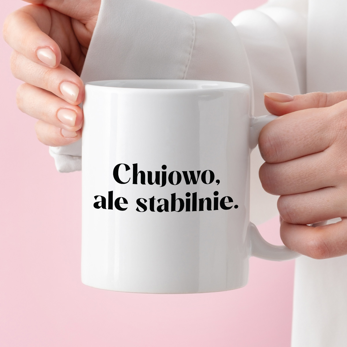 Kubek z nadrukiem "Chujowo, ale stabilnie." 330 ml zdjęcie 3