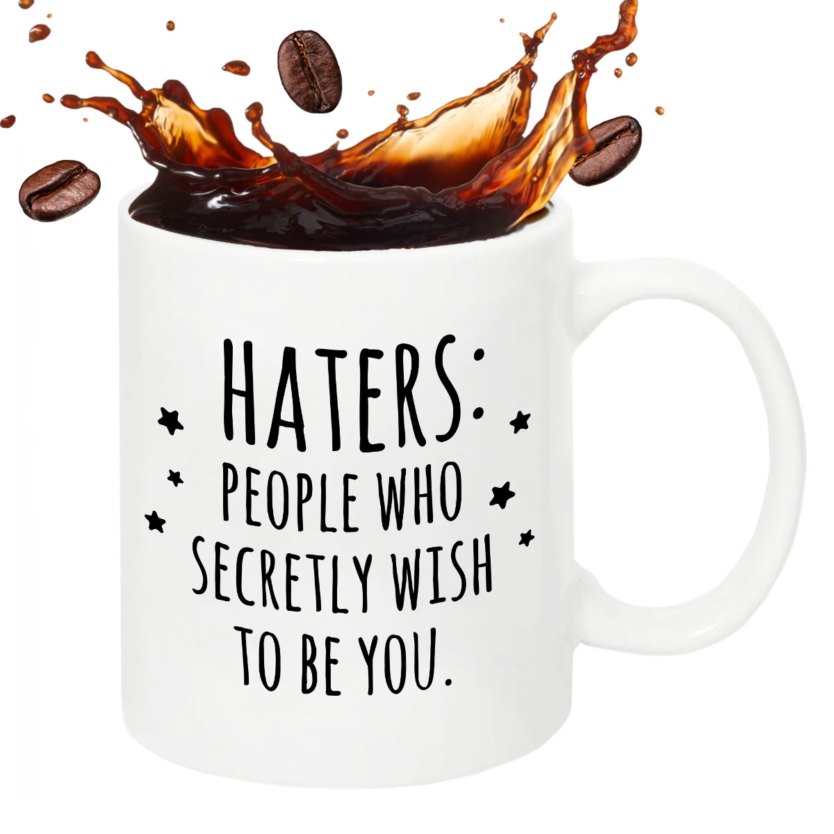 Kubek z nadrukiem "Haters - people who secretly wish to be you." zdjęcie 2