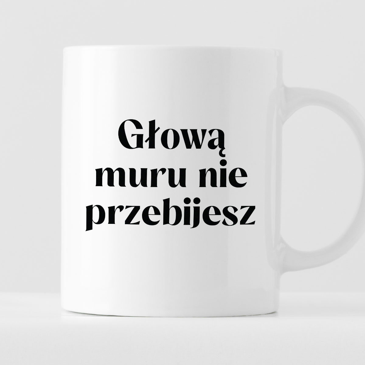 Kubek z nadrukiem "Głową muru nie przebijesz" 330 ml zdjęcie 2