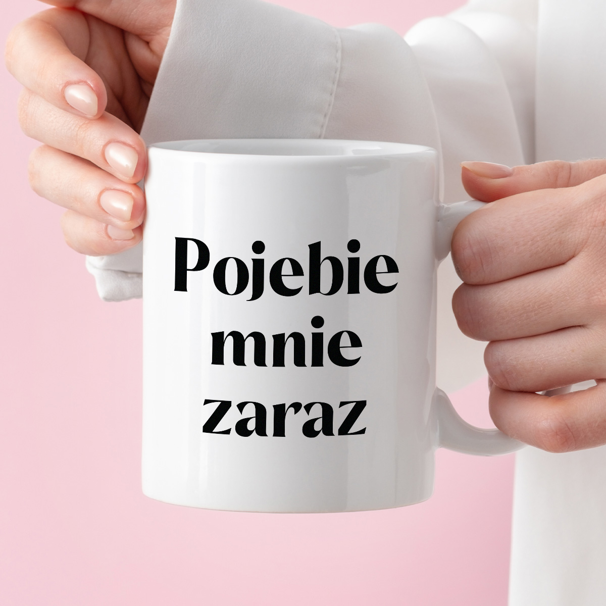 Kubek z nadrukiem "Pojebie mnie zaraz" 330 ml zdjęcie 3