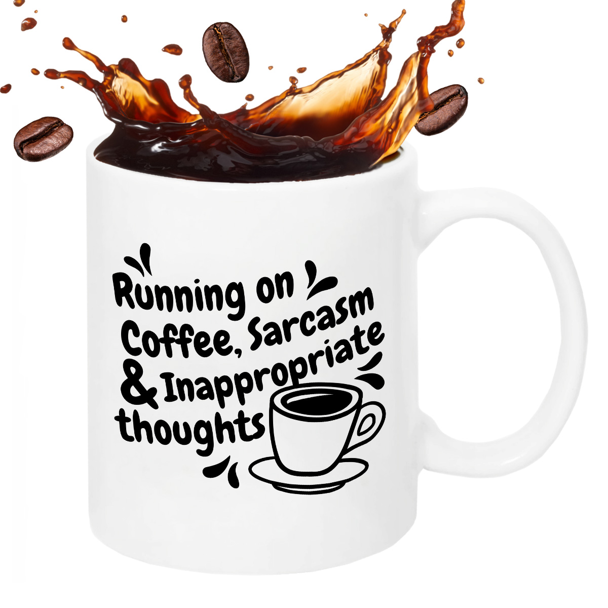 Kubek z nadrukiem "Running on Coffee, Sarcasm & Inappropriate  thoughts" zdjęcie 2