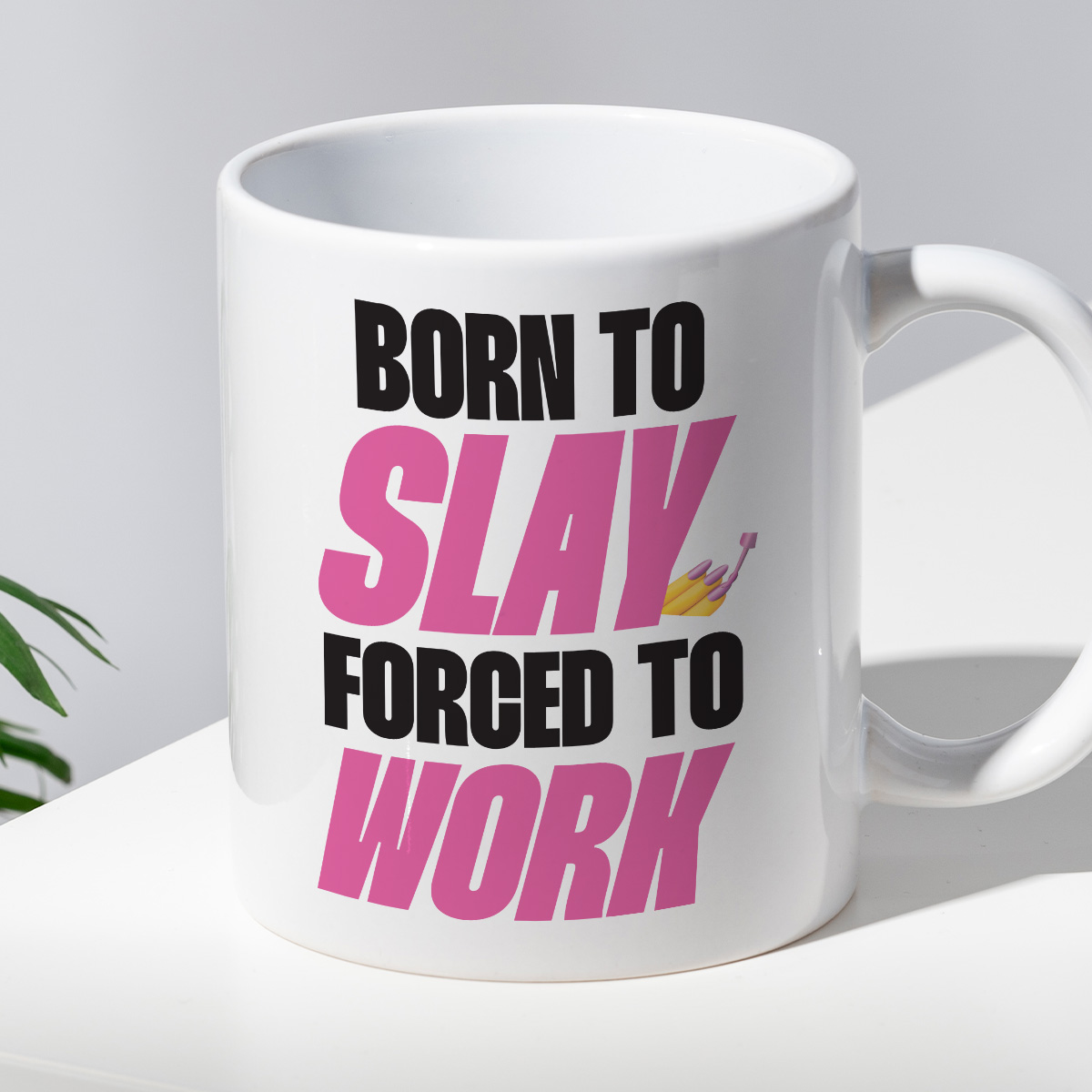 Kubek z nadrukiem "Born to slay, forced to work" zdjęcie 2