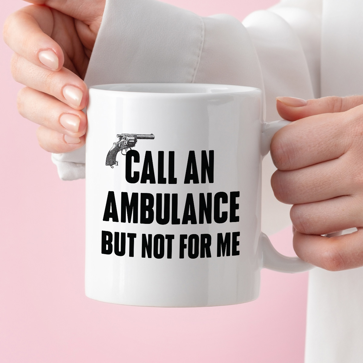 Kubek z nadrukiem "Call an ambulance, but not for me" zdjęcie 3