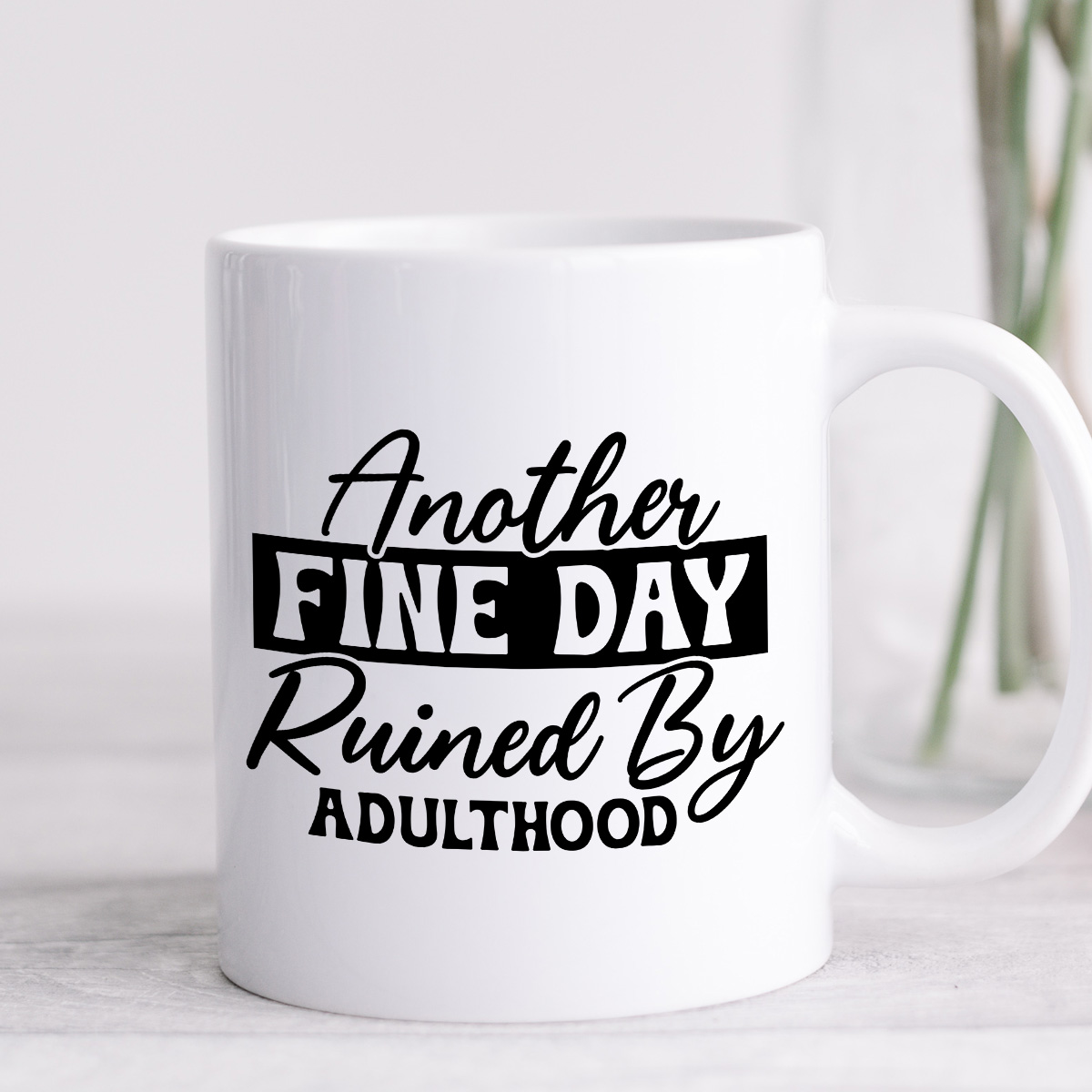 Kubek z nadrukiem "Another fine day ruined by adulthood" zdjęcie 3