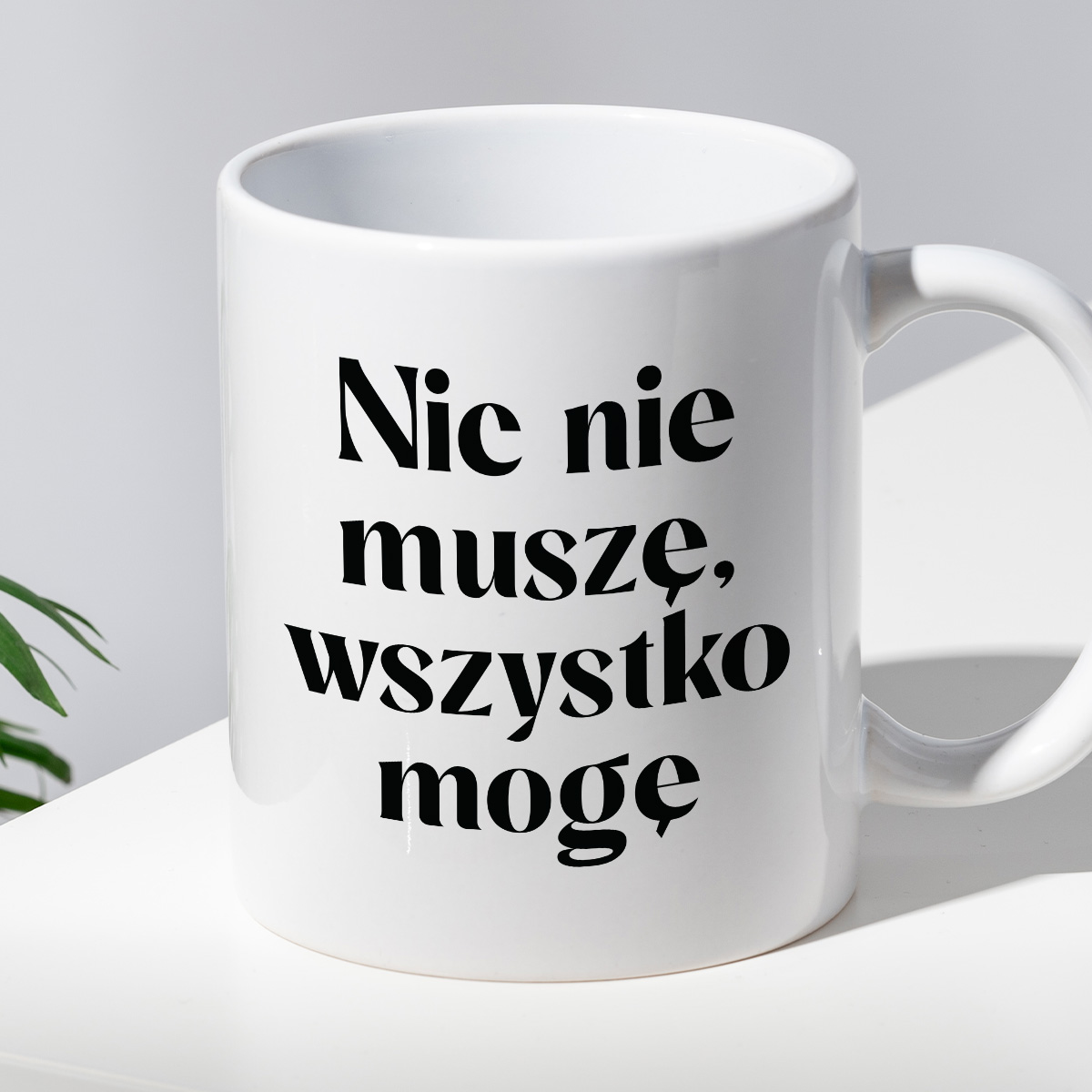 Kubek z nadrukiem "Nic nie muszę wszystko mogę" zdjęcie 2