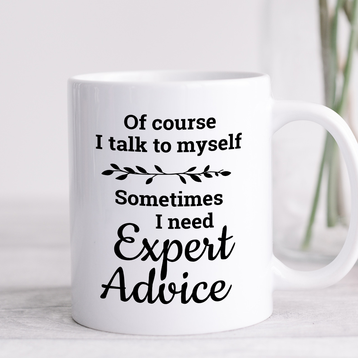 Kubek z nadrukiem "Of course I talk to myself  - Sometimes I need Expert Advice" zdjęcie 4