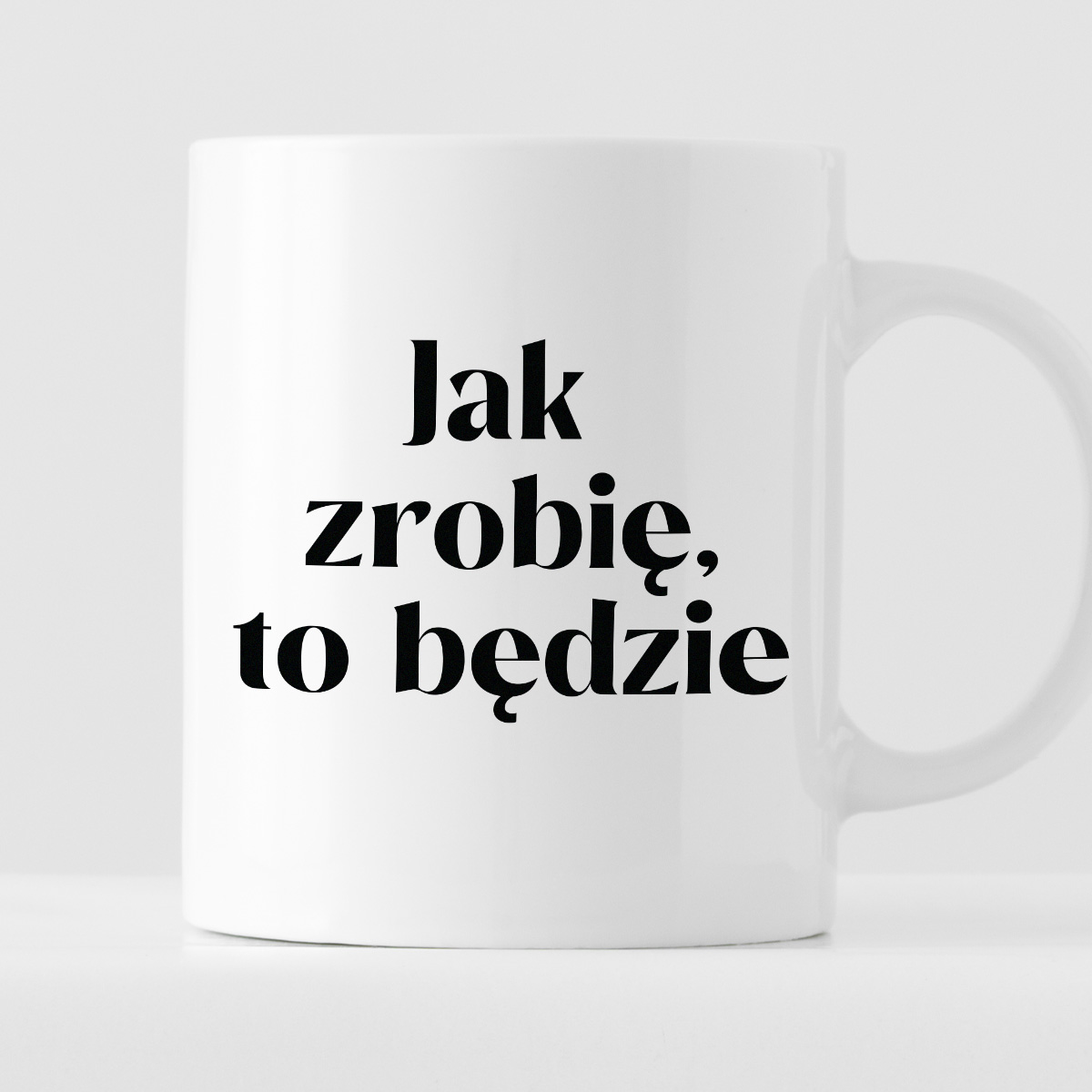 Kubek z nadrukiem "Jak zrobię, to będzie" zdjęcie 1