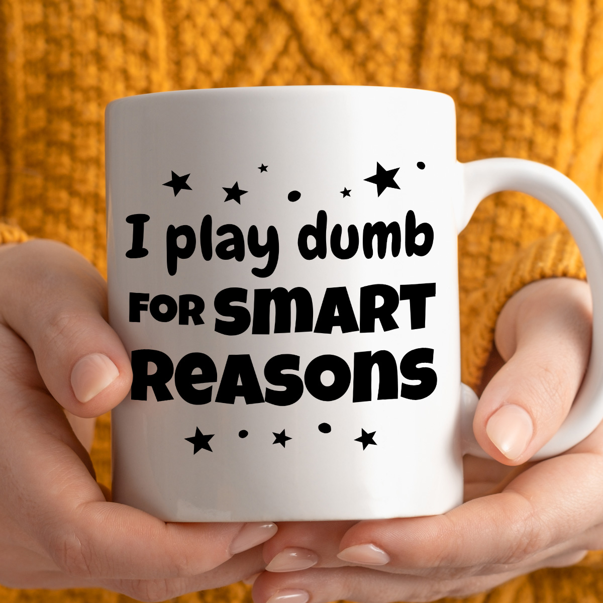 Kubek z nadrukiem "I play dumb for smart reasons" zdjęcie 3