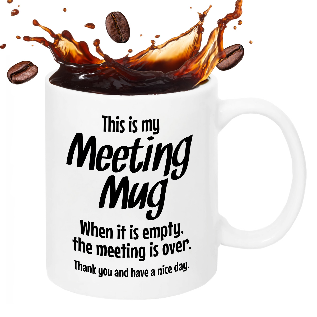 Kubek z nadrukiem "This is my Meeting Mug - When it is empty, the meeting is over." zdjęcie 2