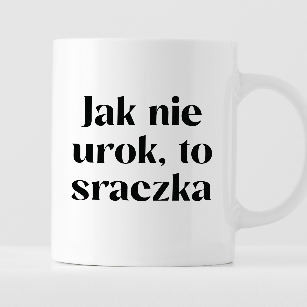 Kubek z nadrukiem "Jak nie urok, to sraczka" zdjęcie 1