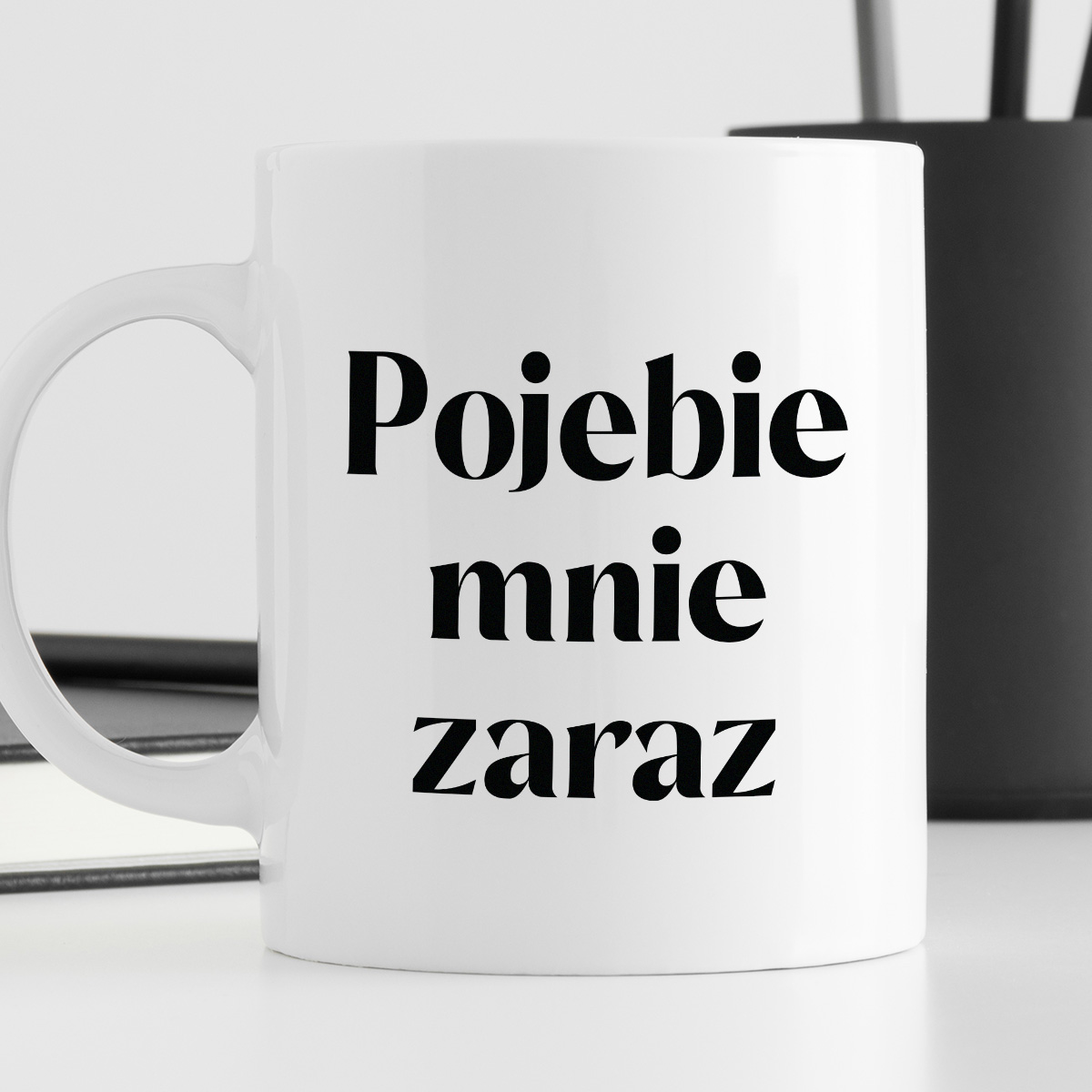 Kubek z nadrukiem "Pojebie mnie zaraz" 330 ml zdjęcie 4