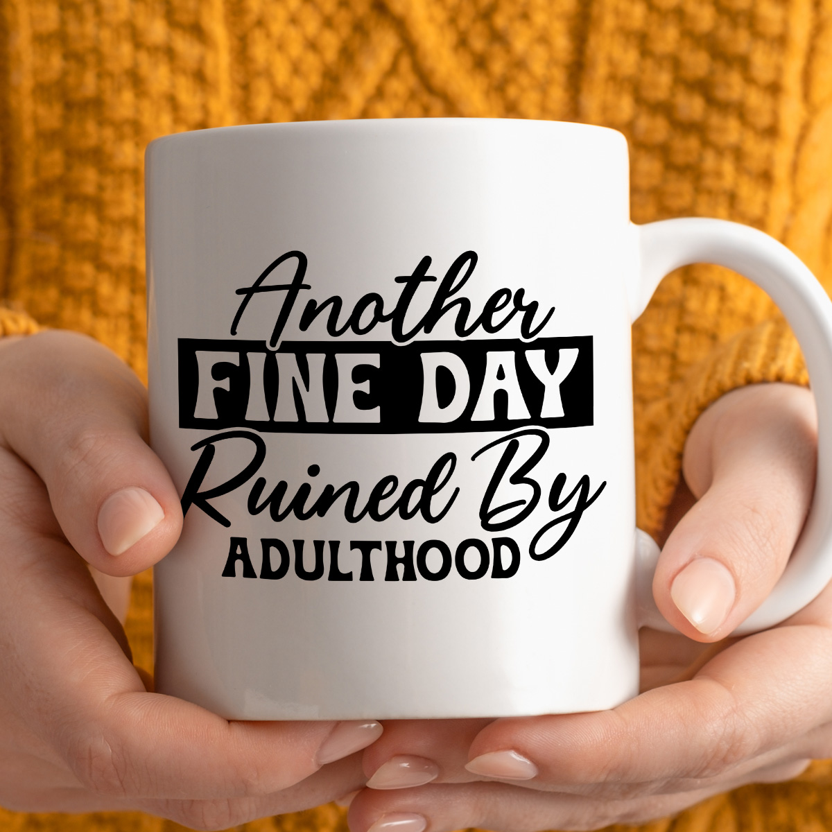 Kubek z nadrukiem "Another fine day ruined by adulthood" zdjęcie 4