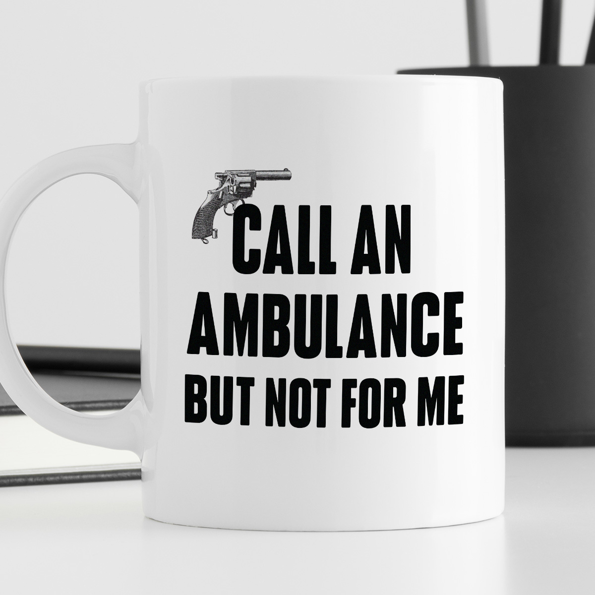 Kubek z nadrukiem "Call an ambulance, but not for me" zdjęcie 4