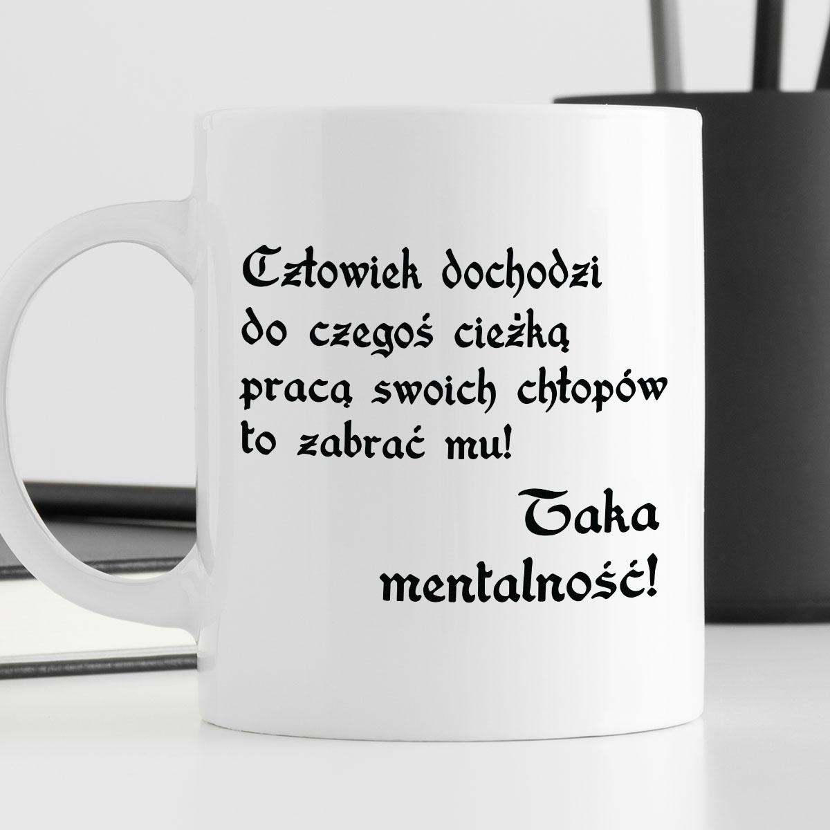 Kubek z nadrukiem "Człowiek dochodzi do czegoś ciężką pracą..." zdjęcie 4