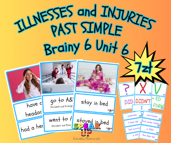 ILLNESSES and INJURIES SET + PAST SIMPLE Brainy 6 Unit 6 - Speak UP zdjęcie 1