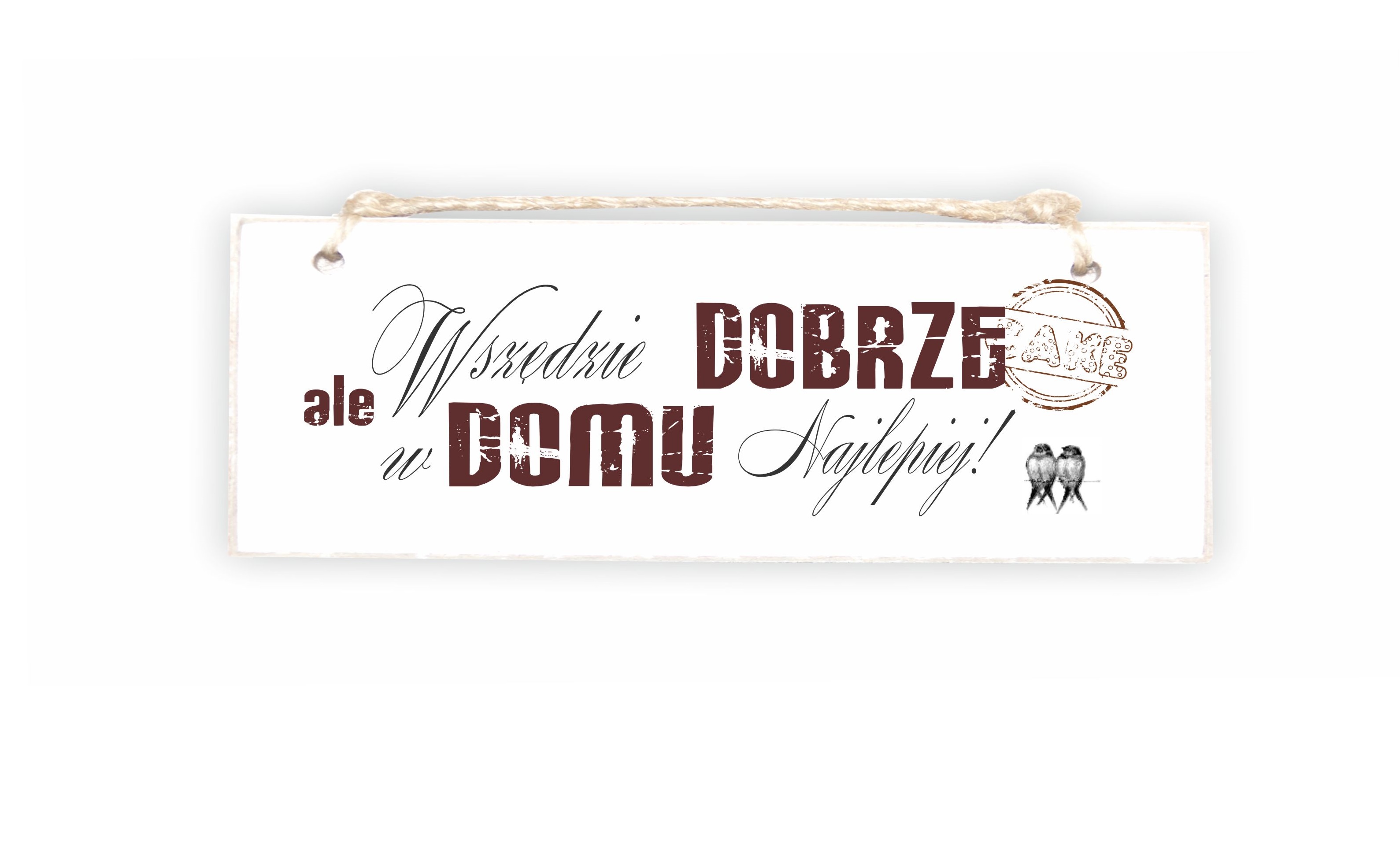 Tabliczka 04 - Wszędzie dobrze, ale... - TC/04/35 zdjęcie 1