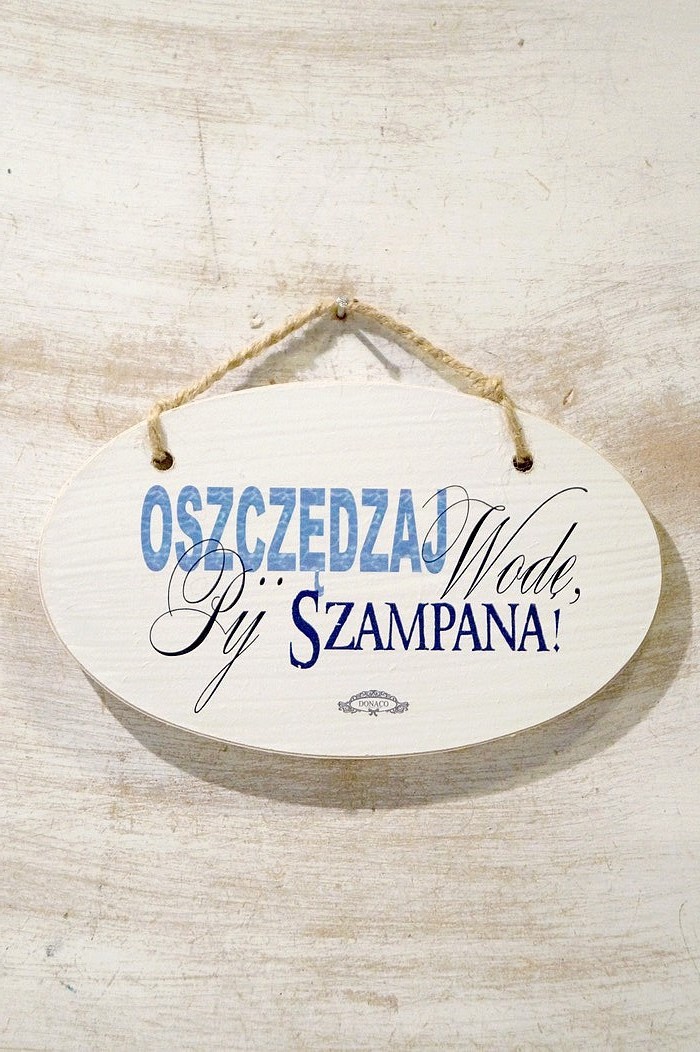 Zawieszka Elipsa 02 - Oszczędzaj wodę, pij szampana!...- E/02/91 zdjęcie 1