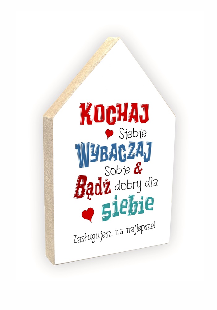 Domek stojący 02 - Kochaj siebie, akceptuj siebie, wybaczaj sobie... - HS/02/738 zdjęcie 1